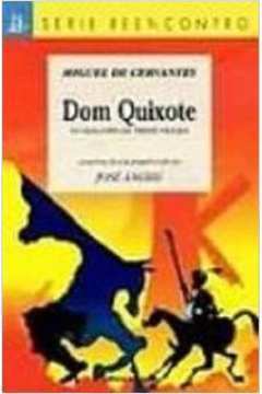 Dom Quixote o Cavaleiro da Triste Figura Série Reencontro