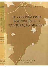 O Colonialismo Português e a Conjuração Mineira