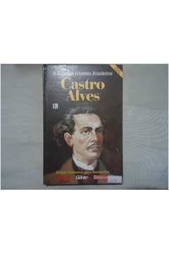 A Vida dos Grandes Brasileiros- Castro Alves