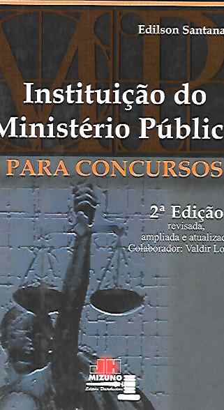 Instituição do Ministério Público: para Concursos