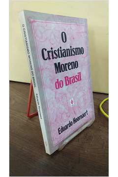 O Cristianismo Moreno no Brasil
