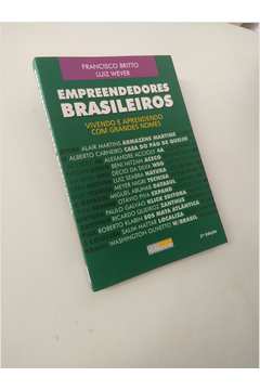 Empreendedores Brasileiros - Vivendo e Aprendendo Com Grandes Nomes