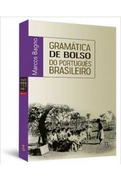 Livro: Gramatica Pedagogica Do Portugues Brasileiro - Marcos Bagno ...