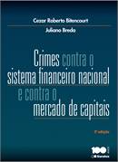 Crimes Contra o Sistema Financeiro Nacional e Contra o Mercado de C...