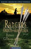 Rangers - Ordem dos Arqueiros Ruinas de Gorlan Livro 1