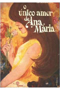 O Único Amor de Ana Maria