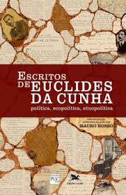 Escritos de Euclides da Cunha, Política. Ecopolítica. Etnopolítica