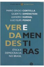 Verdades e Mentiras: Ética e Democracia no Brasil