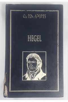 Os Pensadores - Hegel