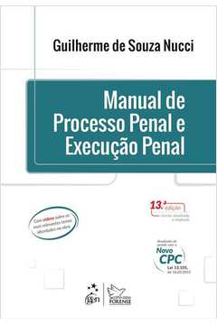 Manual de Processo Penal e Execução Penal - 13ª Edição