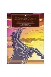 Diamante Negro História de um Cavalo de Monteiro Lobato; Anna Sewell pela Nacional (2009)
