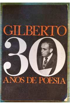 Gilberto 30 Anos de Poesia