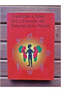 Orientações e Ações para a Educação das Relações Étnico-raciais