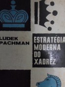 LIVRO DE XADREZ - ESTRATÉGIA MODERNA DO XADREZ - LUDEK