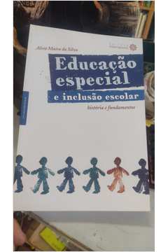 Educação Especial e Inclusão Escolar