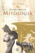 Dicionário Básico de Mitologia: Grécia - Roma - Egito