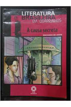 A Causa Secreta - Literatura Brasileira Em Quadrinhos
