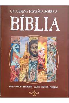 Uma Breve História Sobre a Bíblia
