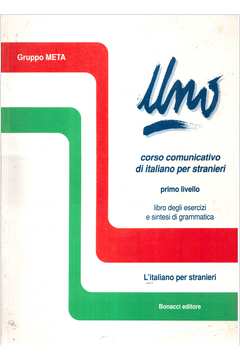 Uno Corso Comunicativo Di Italiano Per Stranieri: Primo Livello