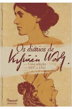 Os Diários de Virginia Woolf: uma Seleção 1897-1941