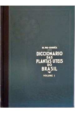 Dicionário das Plantas Úteis do Brasil e das Exóticas Cultivadas