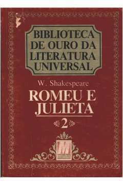Biblioteca de Ouro da Literatura Universal 2 - Romeu e Julieta Vol 2