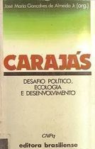 Carajás: Desafio Político, Ecologia e Desenvolvimento