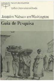 Joaquim Nabuco Em Washington Guia de Pesquisa
