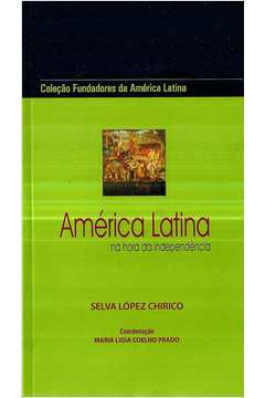 América Latina na Hora da Independência