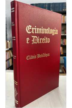 Criminologia e Direito - Ed. Histórica