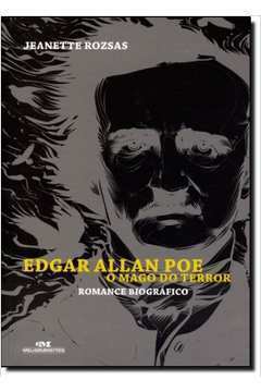 Edgar Alan Poe - o Mago do Terror