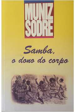 Samba, o Dono do Corpo