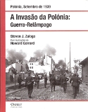A Invasao da Polonia:guerra Relampago