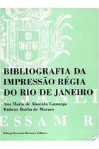 Bibliografia da Impressão Régia do Rio de Janeiro,