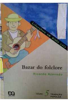Bazar do Folclore - Volume 5 - Literatura Em Minha Casa