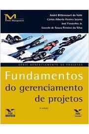 Série Gerenciamento de Projetos: Fundamentos do Gerenciamento...