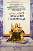 Governabilidade, Sistema Político e Violência Urbana