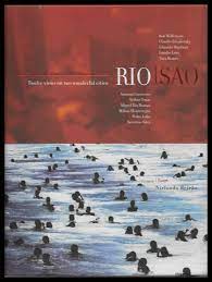 Doze Visões de Duas Cidades Maravilhosas Rio/são