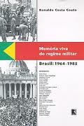 Memória Viva do Regime Militar: Brasil 1964-1985