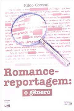 Romance-reportagem - o Genero