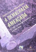 A Democracia Ameacada: o Mst, o Teologico-politico e a Liberdade
