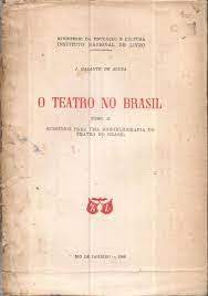 O Teatro no Brasil Tomo 1