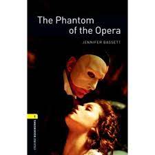 The Oxford Bookworms Library: Stage 1: the Phantom of the Opera
