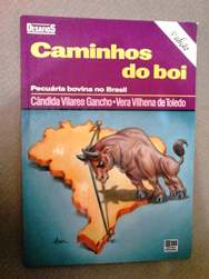 Livro Caminhos Do Boi Candida Vilares Gancho Vera Vilhena De Toledo Estante Virtual