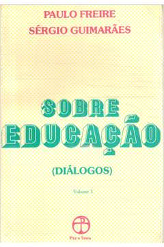 Sobre Educação (diálogos) Vol. 1