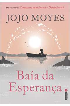 Baía da Esperança - 1ª Ed de Jojo Moyes pela Intrínseca (2016)
