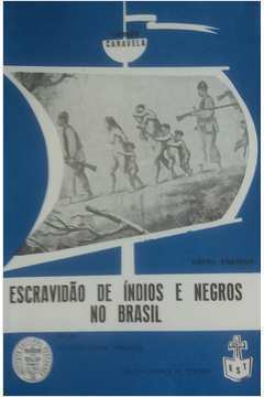 Escravidão de Índios e Negros no Brasil