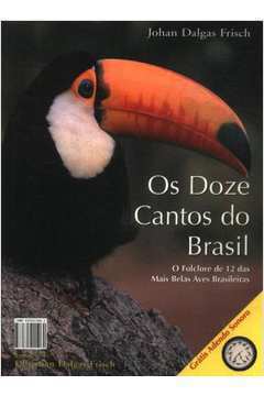 Os Doze Cantos do Brasil / the Twelve Songs of Brazil