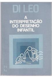 Livro: A Interpretação do Desenho Infantil - Di Leo | Estante Virtual