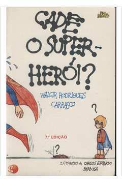 Cadê o Super-herói?